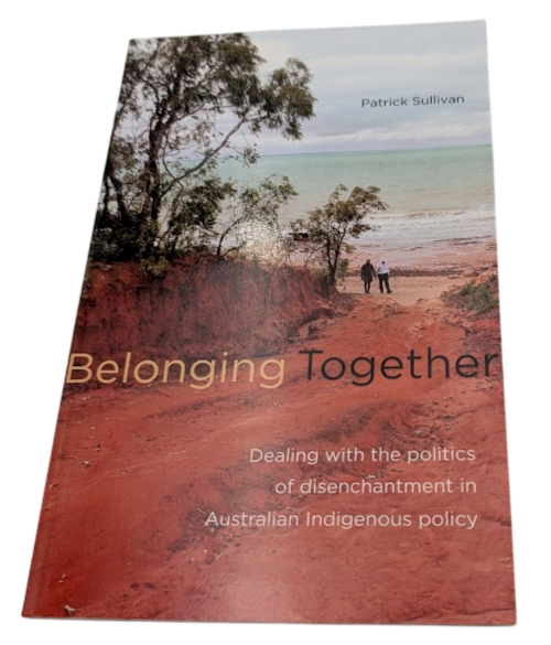 Belonging Together  - Politics of Disenchantment in Australia