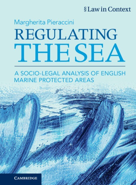 Regulating the Sea: A Socio-Legal Analysis of English Marine Protected Areas by