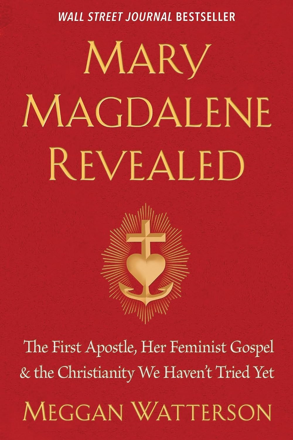 Mary Magdalene Revealed  - Feminist Gospel Christianity