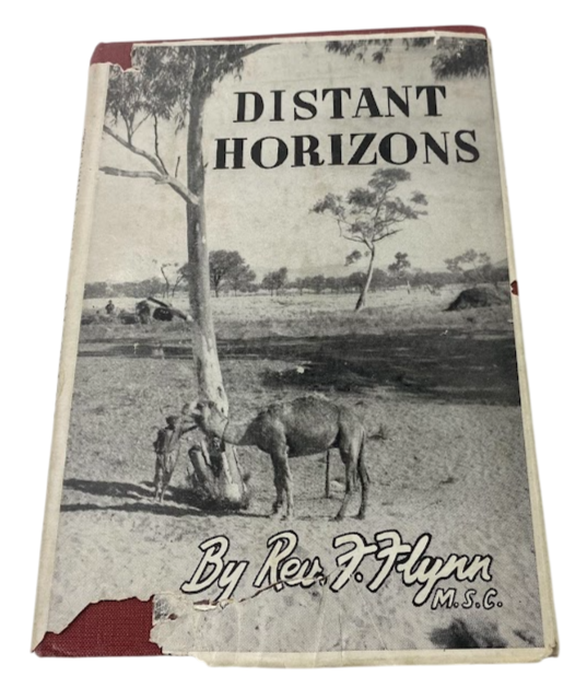 Distant Horizons : Mission Impressions by Rev Frank Flynn w/ dust jacket 1951