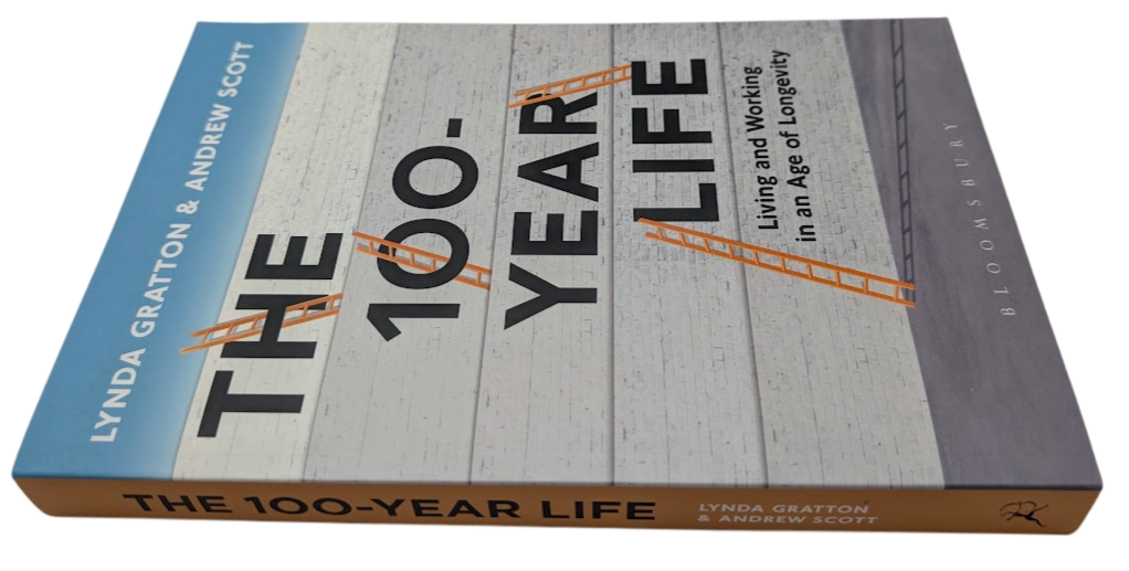 100 Year Life Living Working Age Longevity Andrew Scott PB 2016 Economics Future