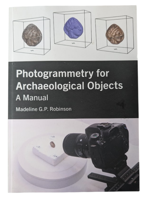 Photogrammetry Archaeological Objects Madeline G P Robinson PB 2024 Archaeology