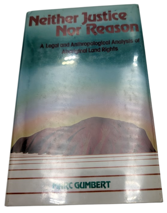 Neither Justice Nor Reason: A Legal & Anthropological Analysis of Aboriginal PB