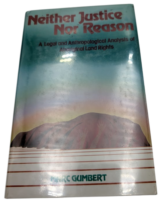 Neither Justice Nor Reason: A Legal & Anthropological Analysis of Aboriginal PB