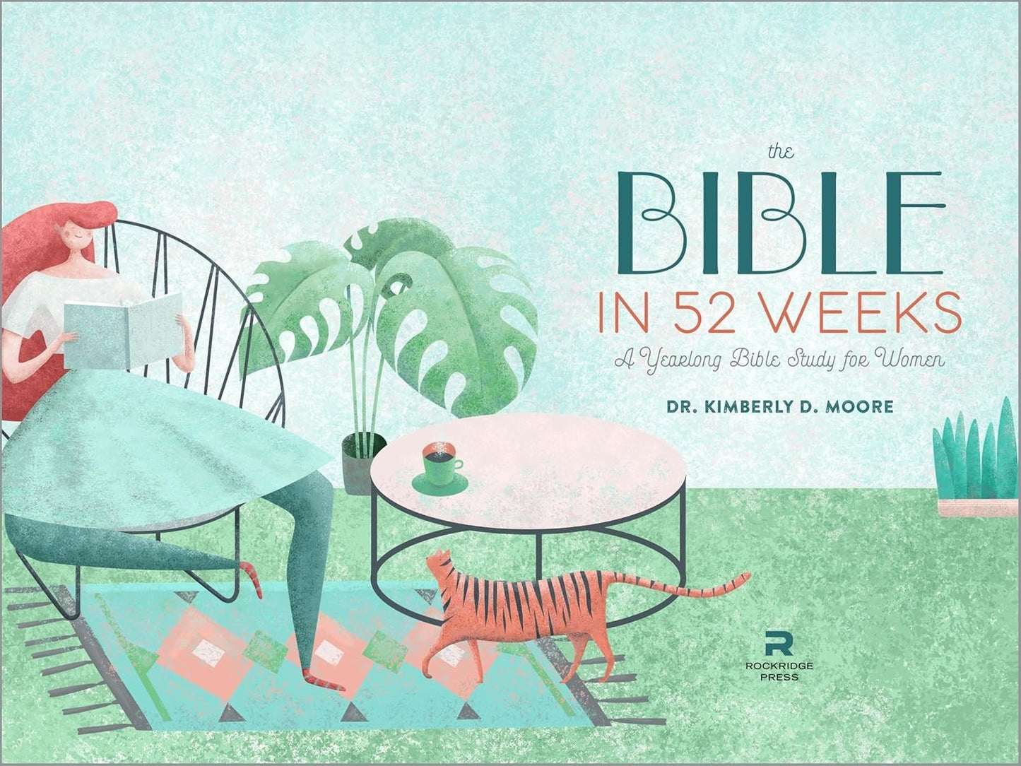 Bible in 52 Weeks Yearlong Bible Study for Women