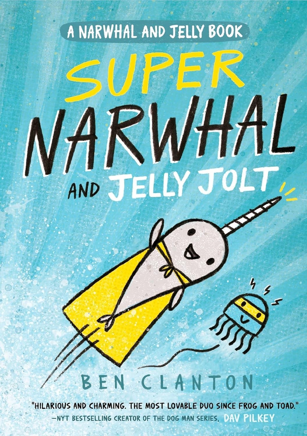 Ben Clanton 2-in-1 Bundle (Narwhal: Unicorn of the Sea! + Super Narwhal & Jelly)