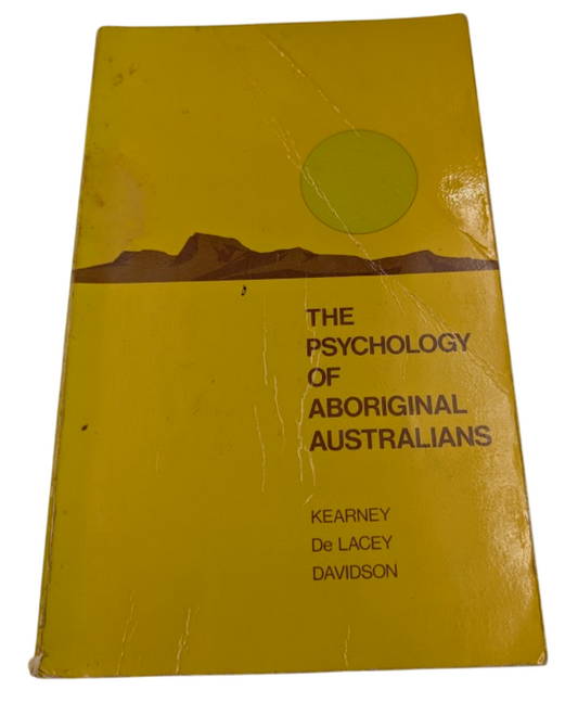 The Psychology Of Aboriginal Australians by George E. Kearney (Paperback, 1973)