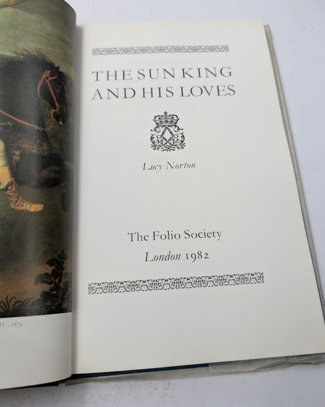 The Sun King and His Loves Lucy Norton Folio Society (No case) Bio HC 1982