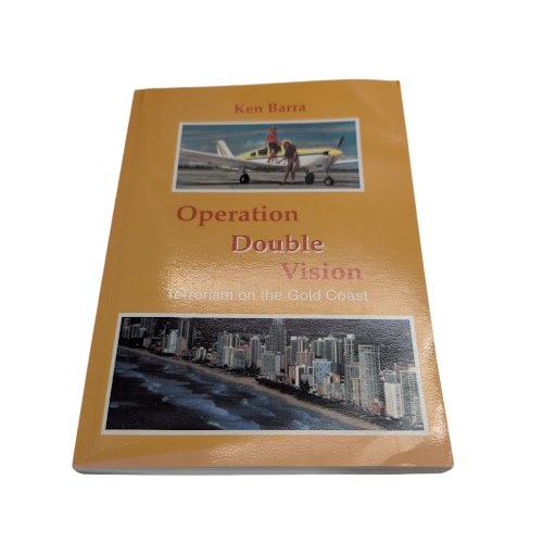 Operation Double Vision by Ken Barra Gold Coast Spy Thriller