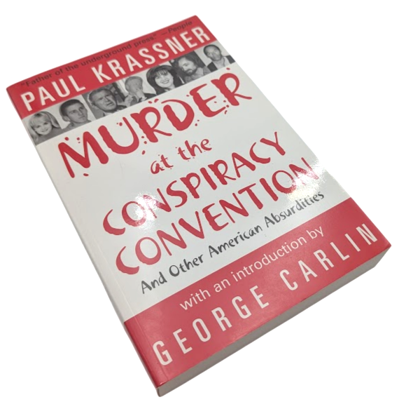 Murder at the Conspiracy Convention -  Paul Krassner (Paperback 2002) SIGNED