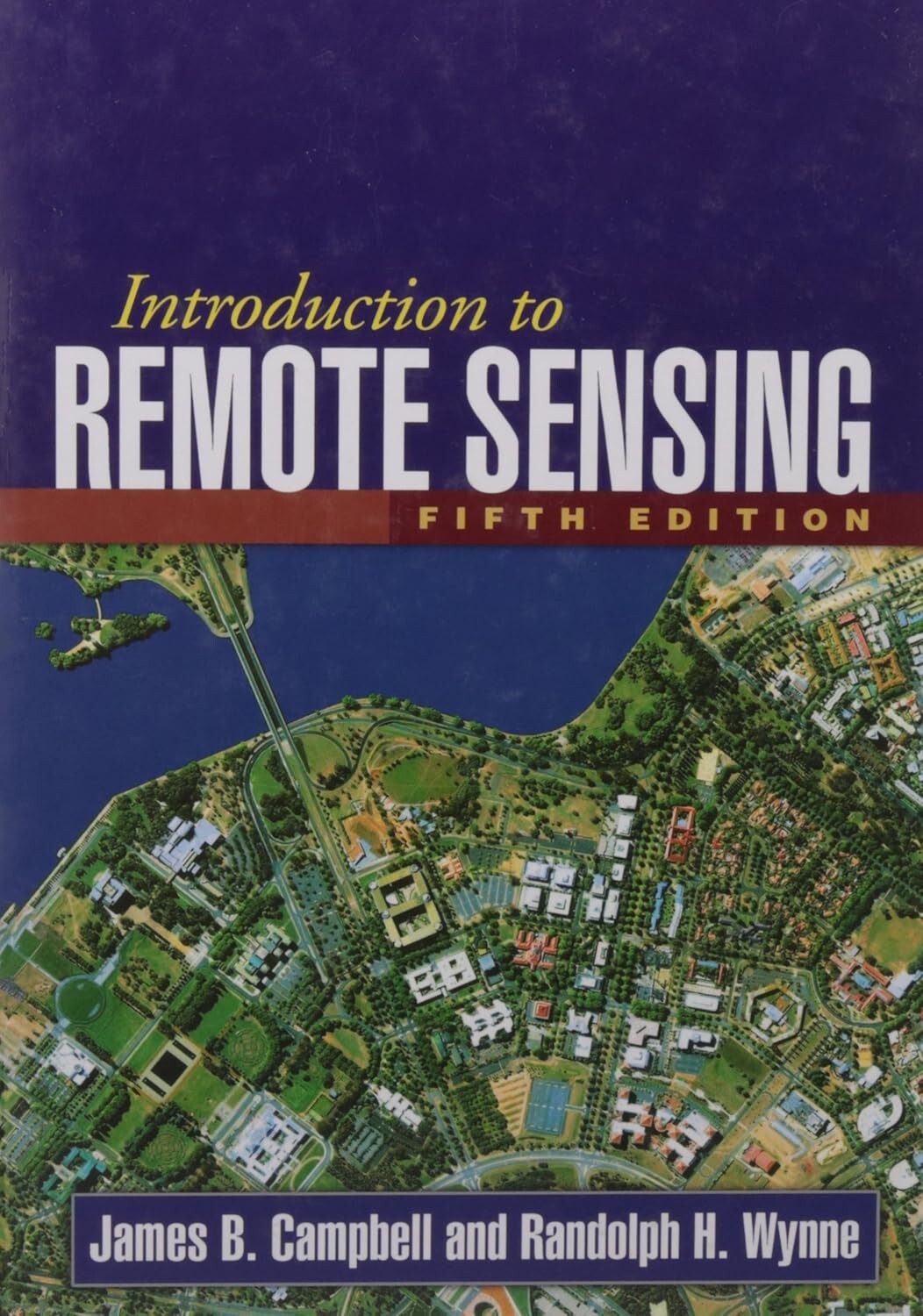 Introduction to Remote Sensing Randolph H Wynne  5th Ed