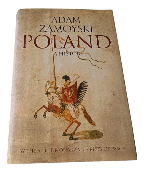 Poland History Adam Zamoyski Illustrated European History Politics Book HC