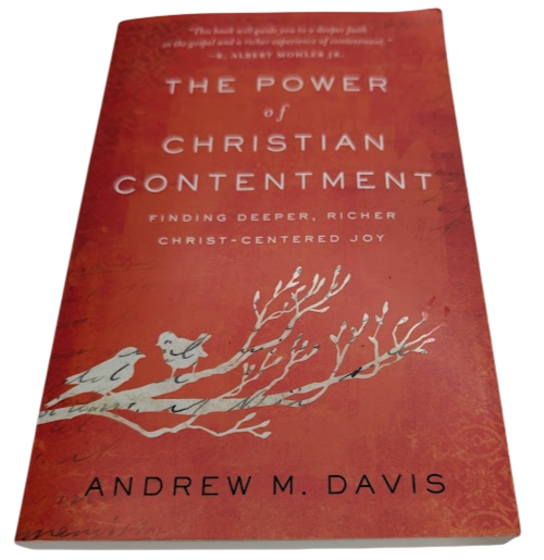 The Power of Christian Contentment by Richard Baxter