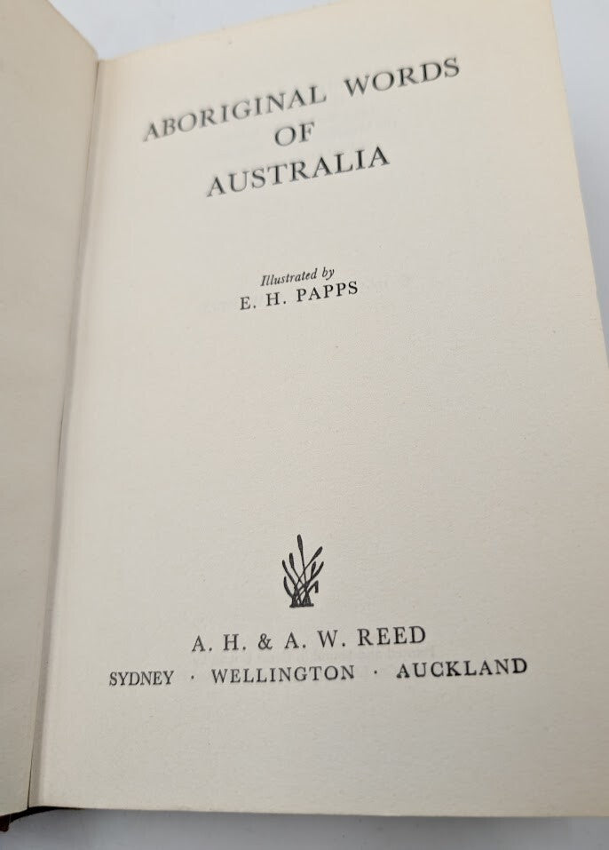 Aboriginal Words of Australia by Papps, E.H. (Illustrated) Vintage Hardcover