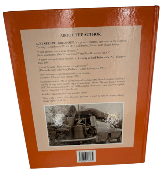 A Son of the Red Centre Kurt Johannsen Signed Hardcover, 1993 Road Train Pioneer