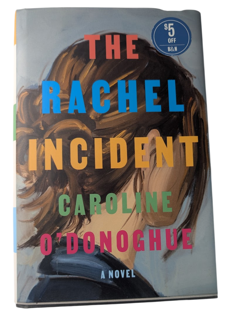 Rachel Incident by Caroline ODonoghue  Literary Fiction Contemporary Romance