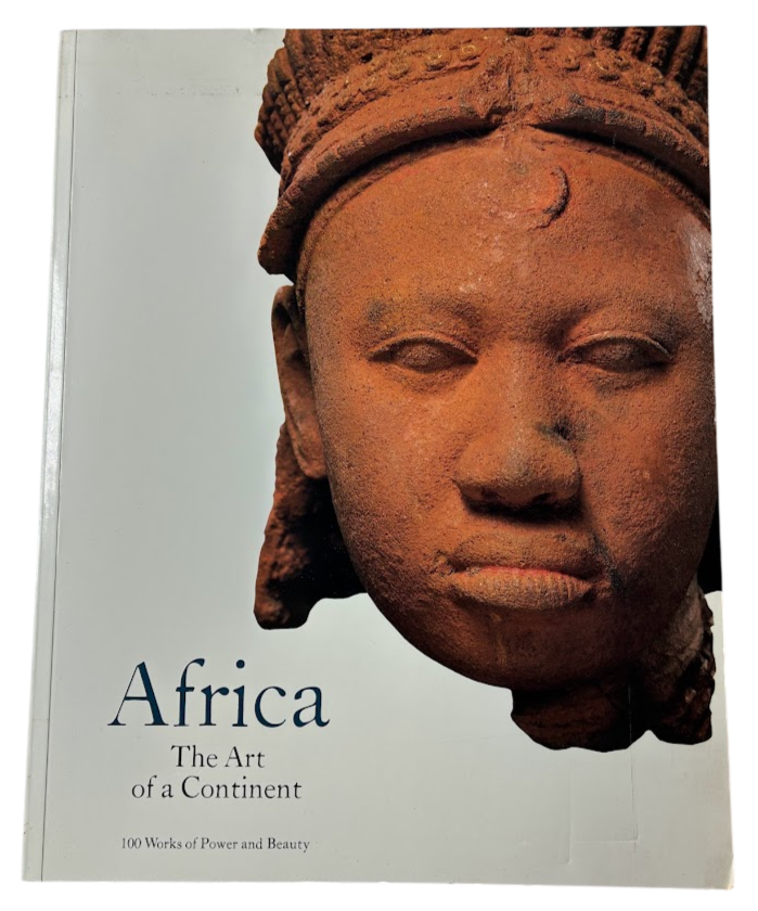 Africa: The Art of a Continent: 100 Works of Power and Beauty
