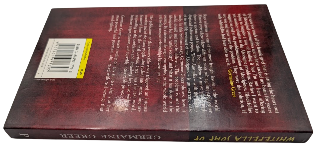 Whitefella Jump Up : The Shortest Way to Nationhood by Germaine Greer (PB, 2004)