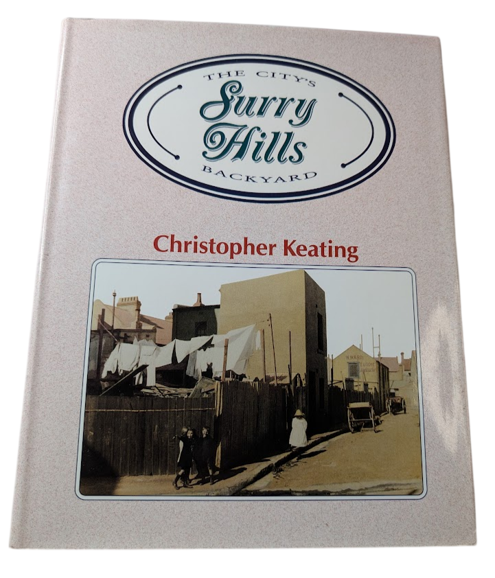 Surry Hills The Citys Backyard Christopher Keating HC 1991 Sydney History Urban
