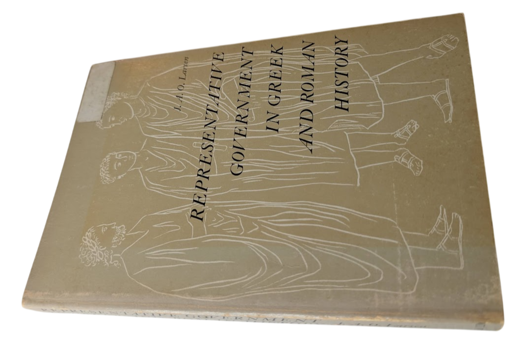 Representative Government in Greek and Roman History by J. A. O. Larsen – actual book photo