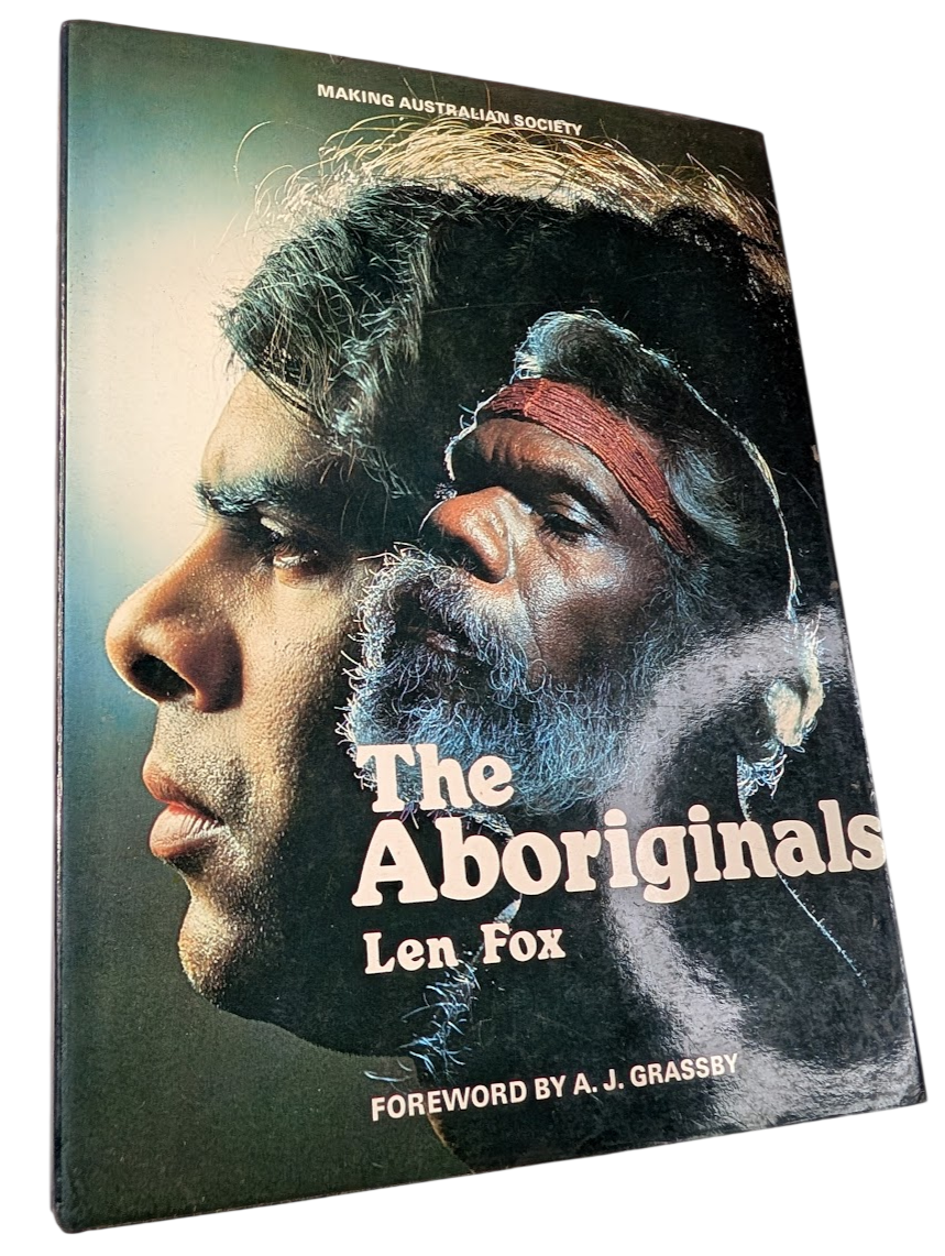 Aboriginals Making Australian Society Len Fox HC 1978 Indigenous History