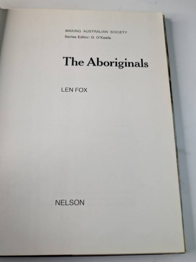 Aboriginals Making Australian Society Len Fox HC 1978 Indigenous History
