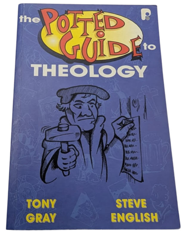 Potted Guide to Theology Steve English Tony Gray PB 1999 Christian Reference