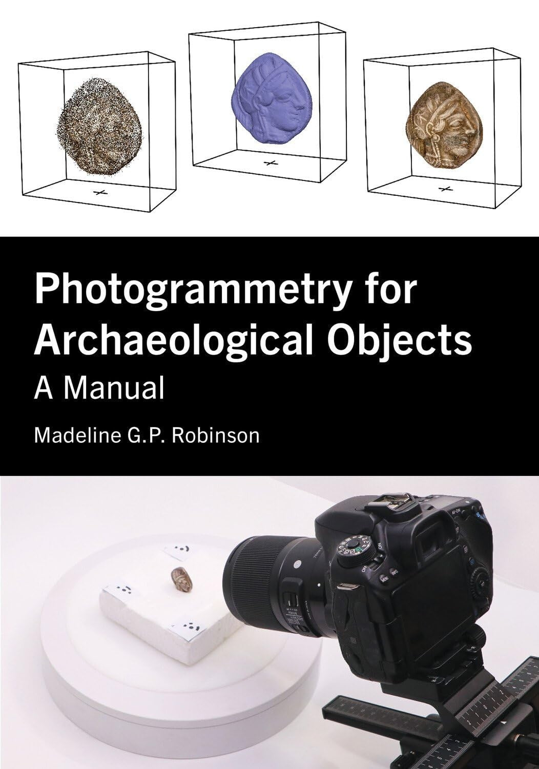 Photogrammetry Archaeological Objects Madeline G P Robinson PB 2024 Archaeology