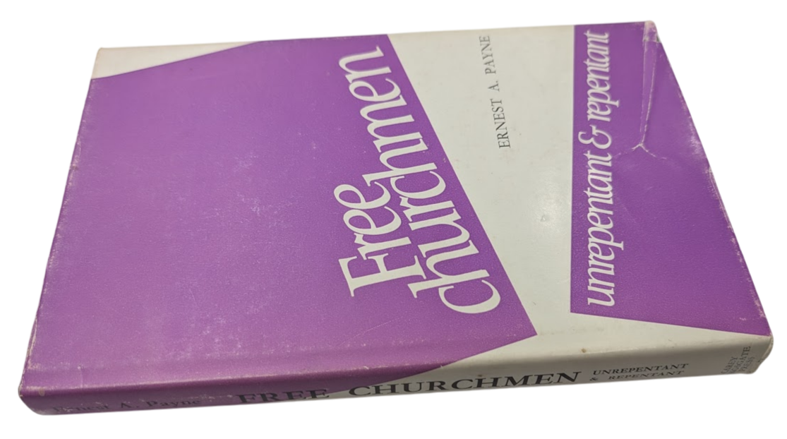 Free Churchmen, Unrepentant and Repentant