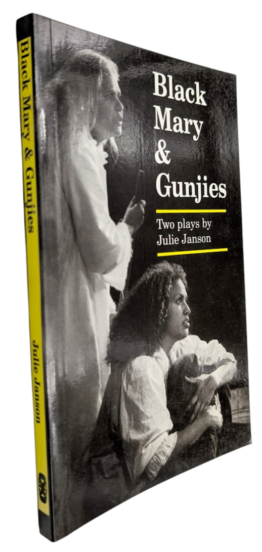 Black Mary & Gunjies Two Plays 1996 Indigenous Australian Theatre