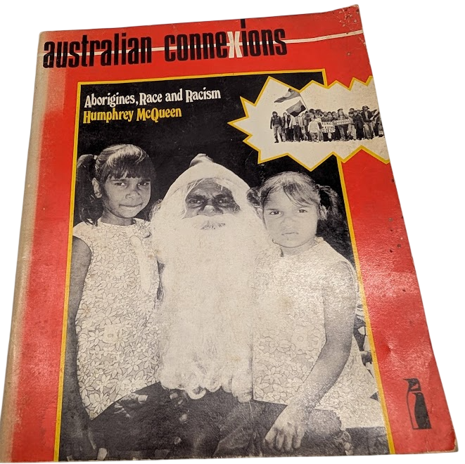 Australian Connexions by Humphrey McQueen 1974 Paperback History Social studies