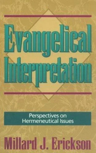 Evangelical Interpretation: Perspectives on Hermeneutical Issues