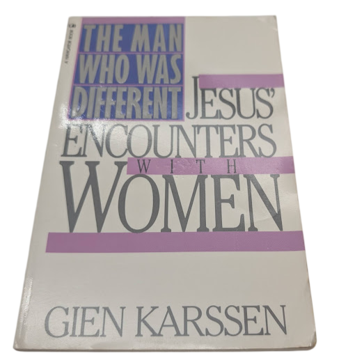 Jesus' Encounters With Women by Gien Karssen
