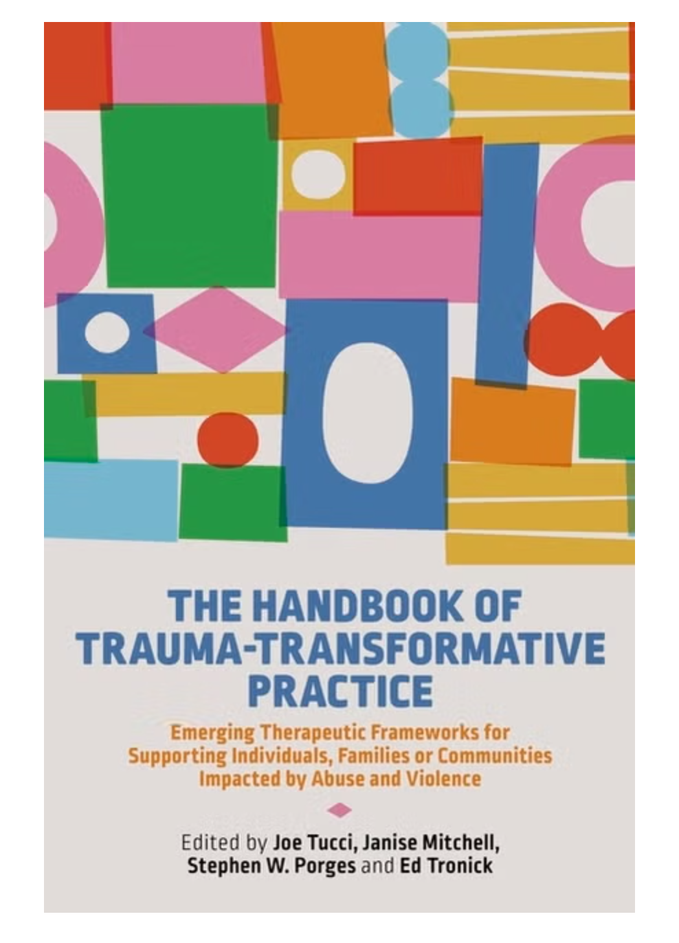 The Handbook of Trauma-Transformative Practice