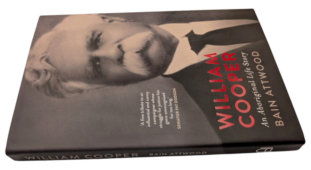 William Cooper: An Aboriginal Life Story by Bain Attwood Hardcover, 2021 History