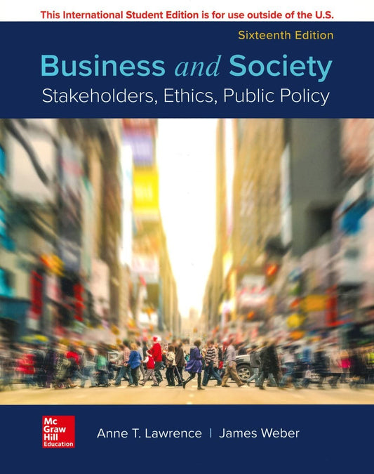 ISE Business and Society Stakeholders Ethics Public Policy Lawrence Weber