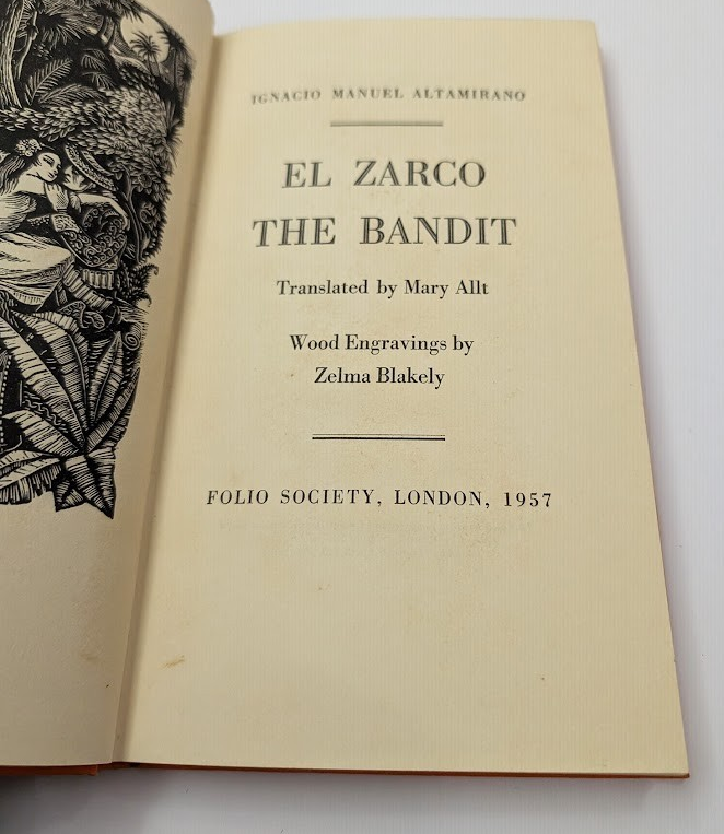El Zarco The Bandit Ignacio Manuel Altamirano Folio Society 1957 Classic Novel