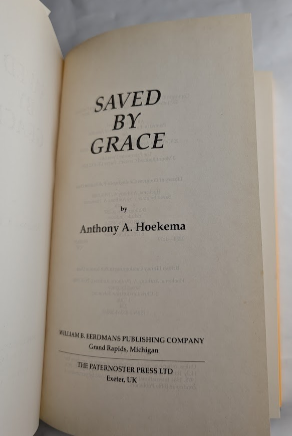 Saved by Grace by Anthony A. Hoekema