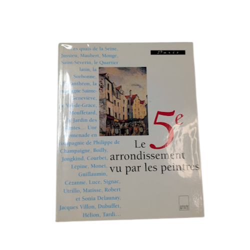 Le 5e Arrondissement Vu par les Peintres Frédéric Gaussen 1998
