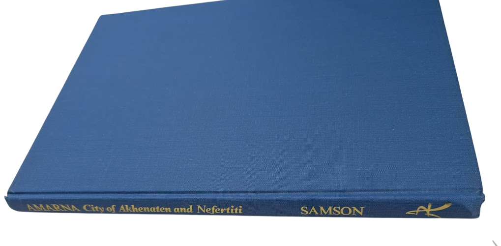 Amarna city of Akhenaten and Nefertiti by Julia Samson History Hardcover