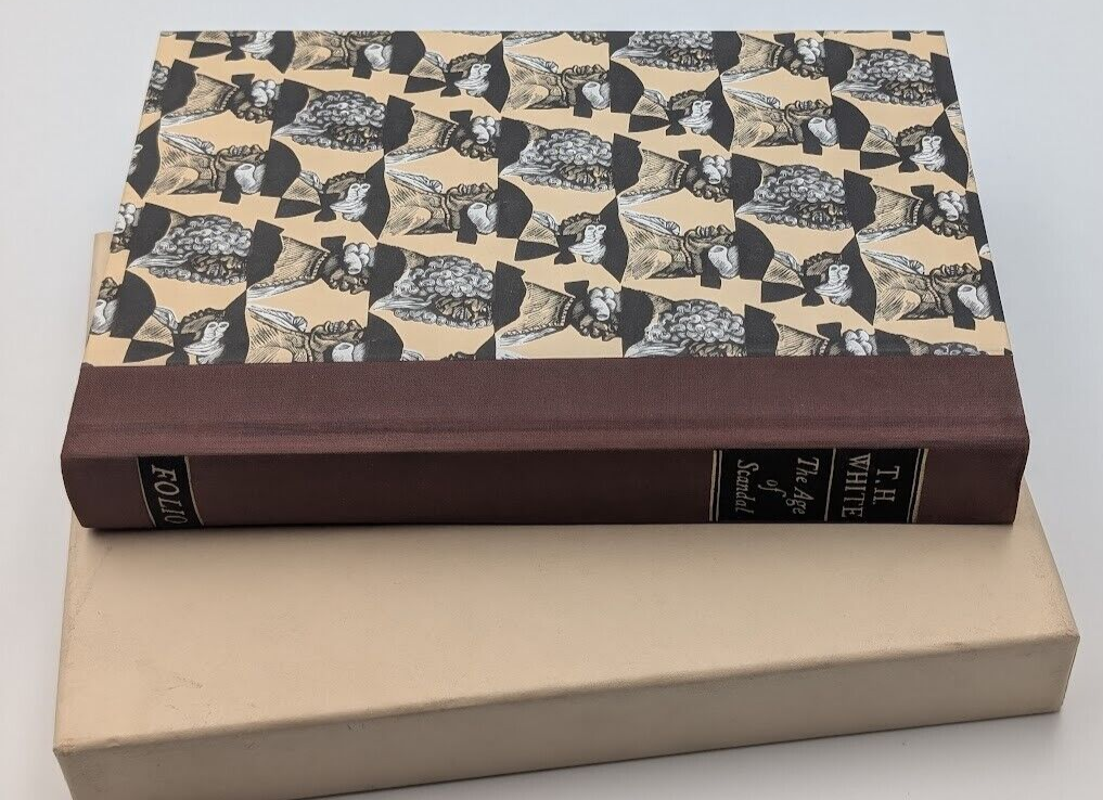 The Age Of Scandal: An Excursion Through a Minor Period by White (Folio Society)