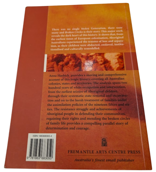 Broken Circles - Fragmenting Indigenous Families 1800-2000  Anna Haebich PB