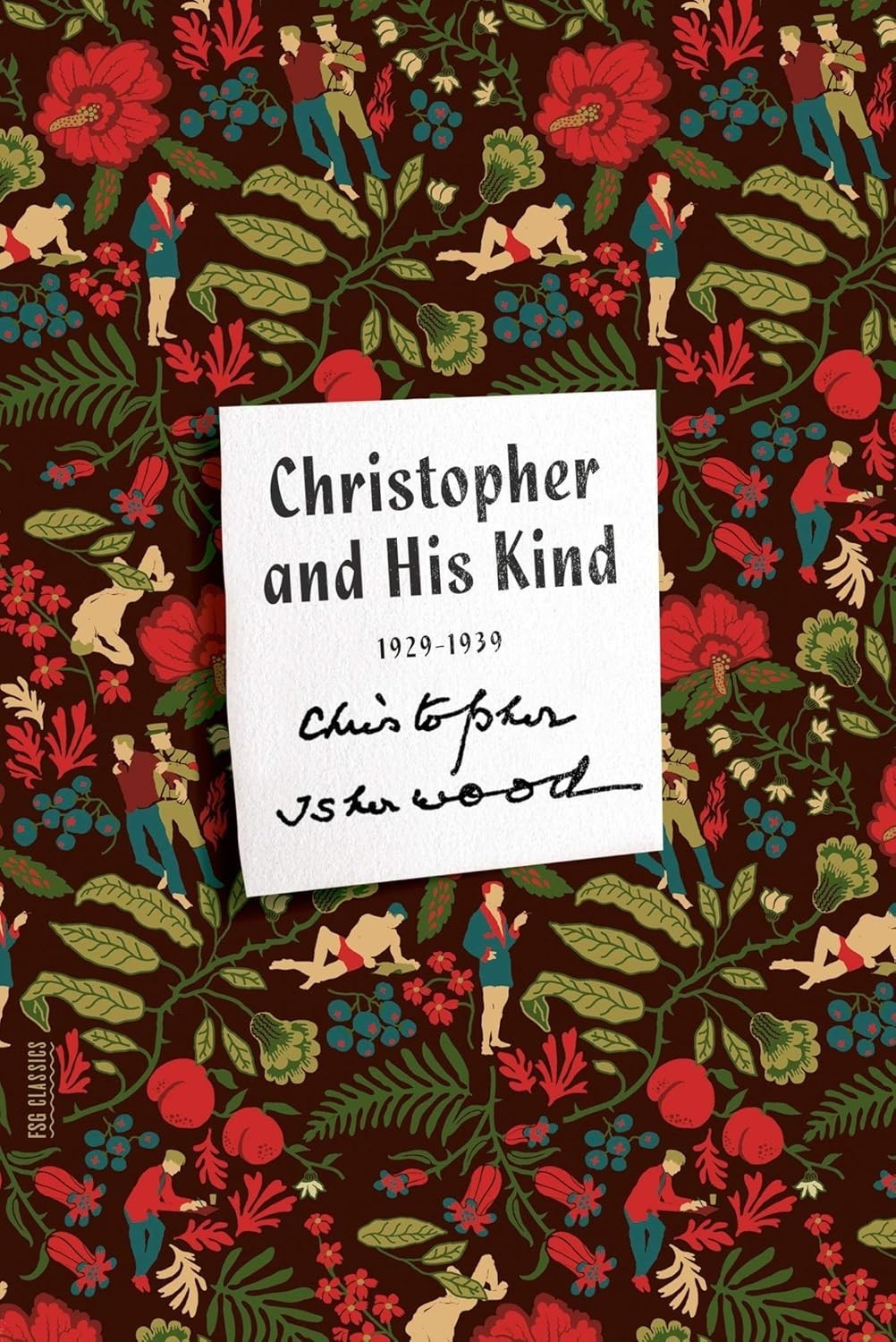 Christopher and His Kind, Memoir by Christopher Isherwood  1929-1939 LGBT