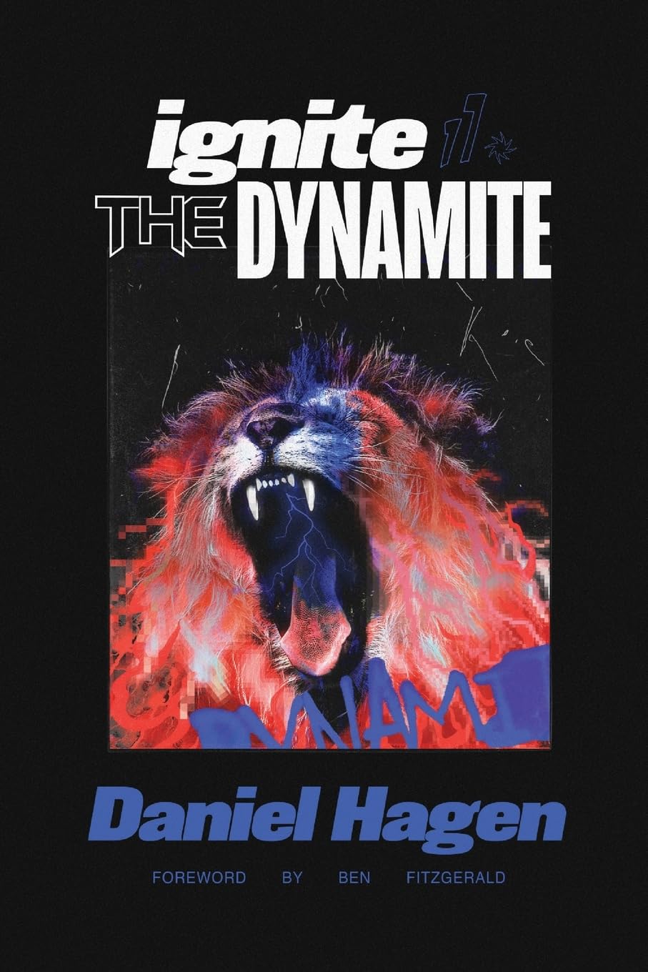 Ignite the Dynamite