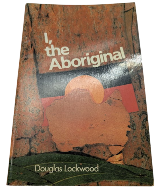 I, the Aboriginal by Douglas Lockwood - front cover