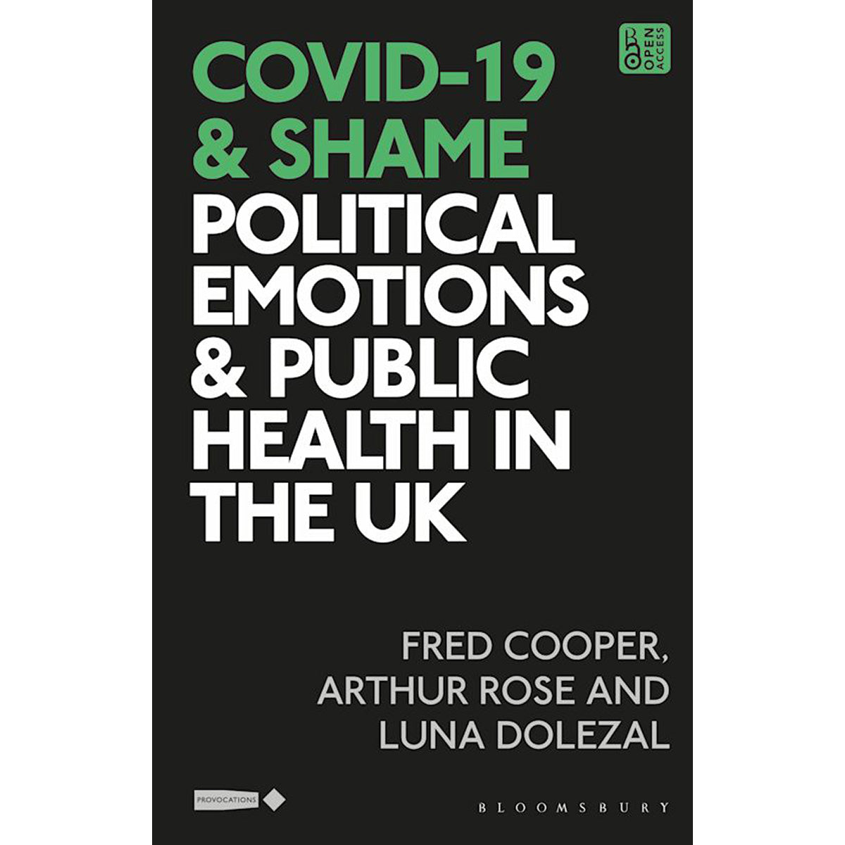 Covid-19 & Shame: Political Emotions & Public Health in the UK