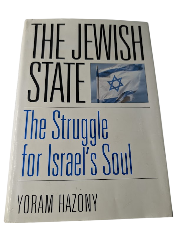 The Jewish State: The Struggle for Israel's Soul by Yoram Hazony - front cover