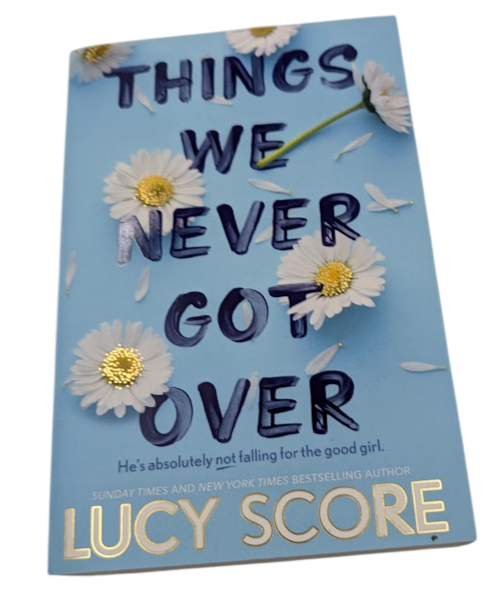 Things We Never Got Over by Lucy Score - front cover