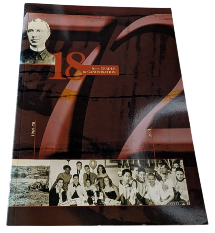 From Cradle to Canonisation: A Short History of St Patrick's Marist College by John Braniff - front cover