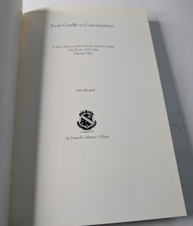 From Cradle to Canonisation: A Short History of St Patrick's Marist College - actual copy, photograph 3
